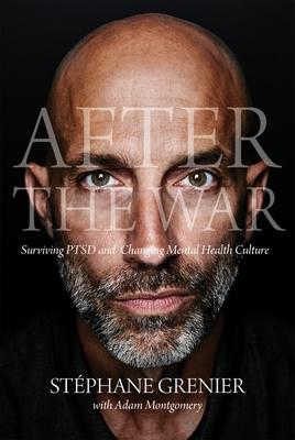 After the War: Surviving Ptsd and Changing Mental Health Culture