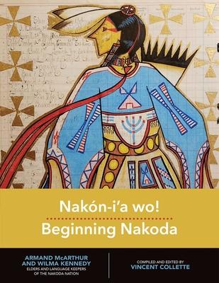 Nakn-I'a Wo! / Beginning Nakoda