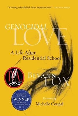 Genocidal Love: A Life After Residential School