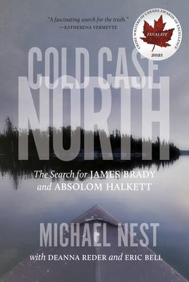 Cold Case North: The Search for James Brady and Absolom Halkett