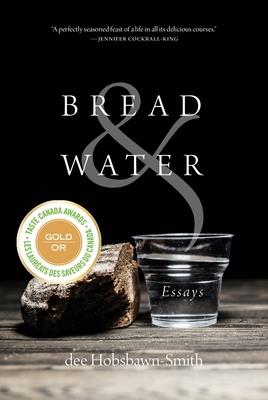 Bread & Water: Essays