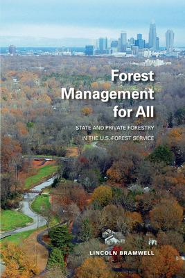 Forest Management for All: State and Private Forestry in the U.S. Forest Service Subscription