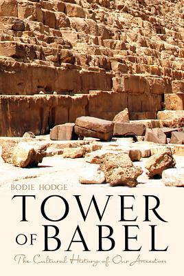 Tower of Babel: The Cultural History of Our Ancestors Subscription
