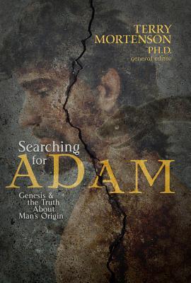 Searching for Adam: Genesis & the Truth about Man's Origin