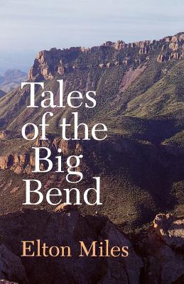 Tales of the Big Bend