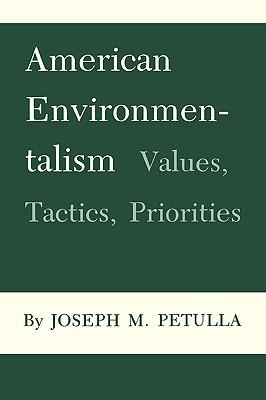 American Environmentalism: Values, Tactics, Priorities Subscription