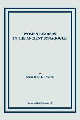 Women Leaders in the Ancient Synagogue