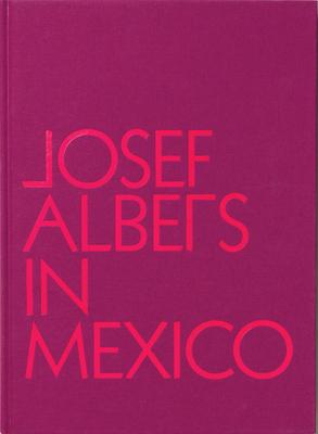 Josef Albers in Mexico