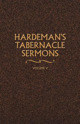 Hardeman's Tabernacle Sermons Volume V