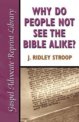 Why Do People Not See the Bible Alike