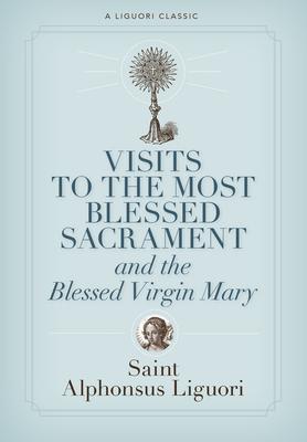 Visits to the Most Blessed Sacrament and the Blessed Virgin Mary