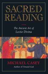 Sacred Reading: The Ancient Art of Lectio Divina Subscription