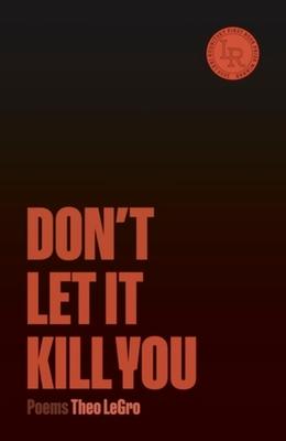 Don't Let It Kill You: Poems Subscription