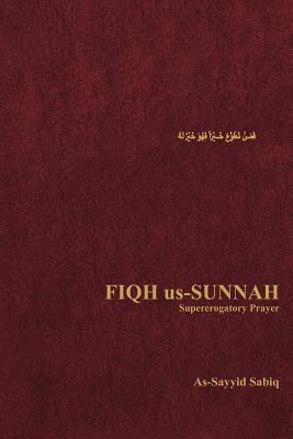 Fiqh Us-Sunnah: Supererogatory Prayer