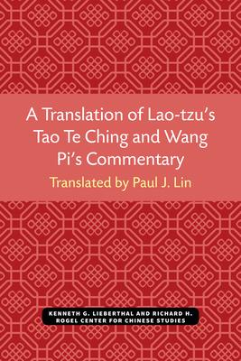 A Translation of Lao-Tzu's Tao Te Ching and Wang Pi's Commentary: Volume 30