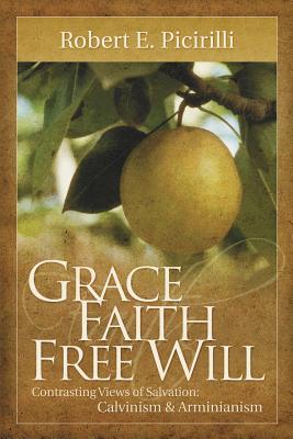 Grace, Faith, Free Will