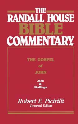 The Randall House Bible Commentary: The Gospel of John