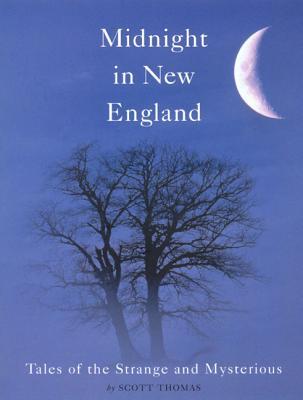 Midnight in New England: Tales of the Strange and Mysterious