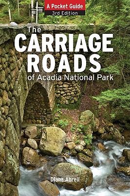 The Carriage Roads of Acadia: A Pocket Guide