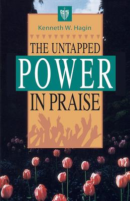 The Untapped Power in Praise