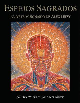 Espejos Sagrados: El Arte Visionario de Alex Grey