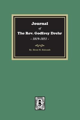 Journal of The Rev. Godfrey Drehr, 1819-1851