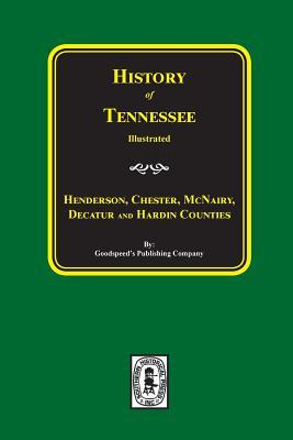 History of Henderson, Chester, McNairy, Decatur, and Hardin Counties, Tennessee