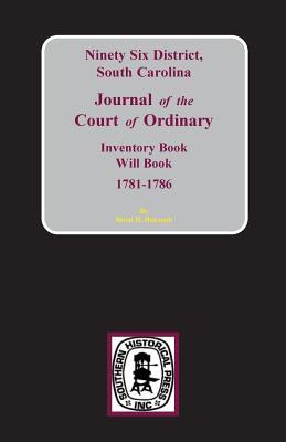 Ninety-Six District, South Carolina Journal of the Court of Ordinary