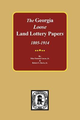 The LOOSE Land Lottery Papers of Georgia, 1805-1914