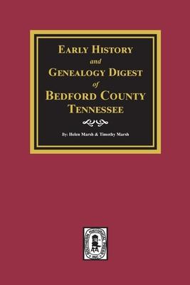 Early History and Genealogy Digest of Bedford County, Tennessee