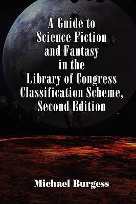 A Guide to Science Fiction and Fantasy in the Library of Congress Classification Scheme, Second Edition Subscription