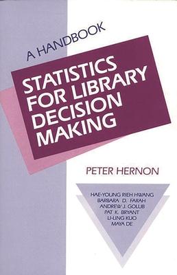Statistics for Library Decision Making: A Handbook Subscription