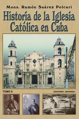 Historia de la Iglesia Catlica de Cuba II