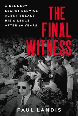 The Final Witness: A Kennedy Secret Service Agent Breaks His Silence After Sixty Years