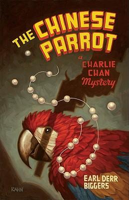 The Chinese Parrot: A Charlie Chan Mystery