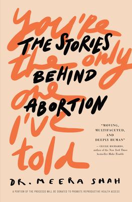 You're the Only One I've Told: The Stories Behind Abortion Subscription