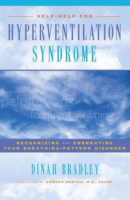 Self-Help for Hyperventilation Syndrome: Recognizing and Correcting Your Breathing-Pattern Disorder