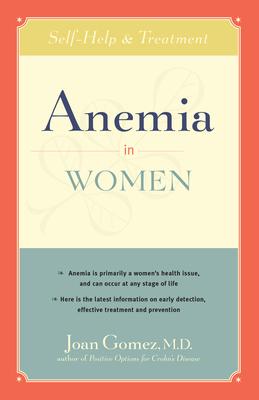 Anemia in Women: Self-Help and Treatment