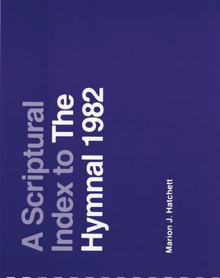 A Scriptural Index to the Hymnal 1982 Subscription