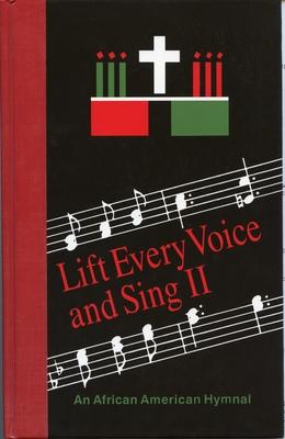 Lift Every Voice and Sing II Accompaniment Edition: An African-American Hymnal