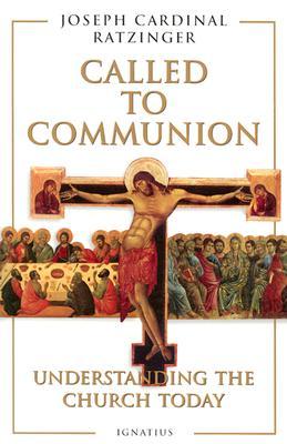 Called to Communion: Understanding the Church Today