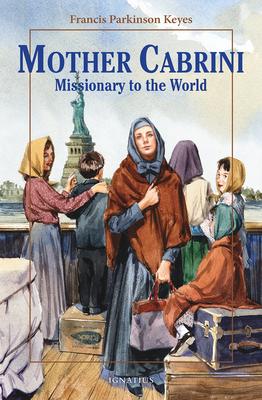 Mother Cabrini: Missionary to the World