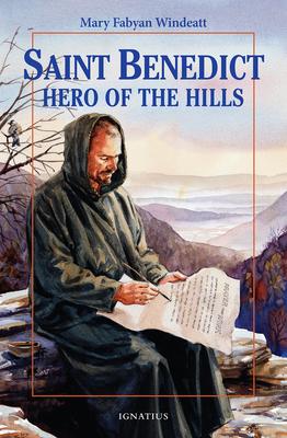 St. Benedict: Hero of the Hills