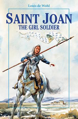 Saint Joan: The Girl Soldier