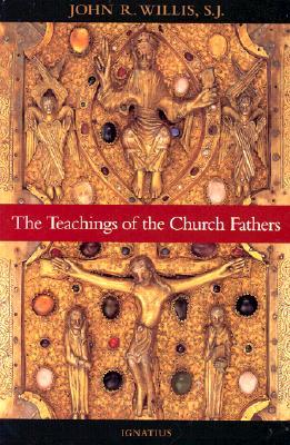 The Teachings of the Church Fathers