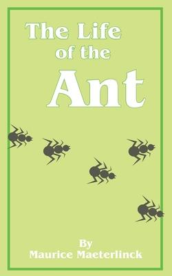 The Life of the Ant