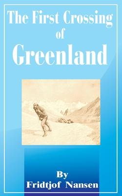 The First Crossing of Greenland