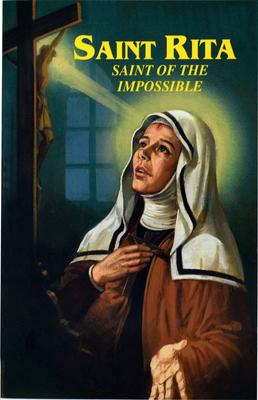 Saint Rita: Saint of the Impossible