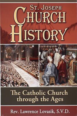 St. Joseph Church History: The Catholic Church Through the Ages