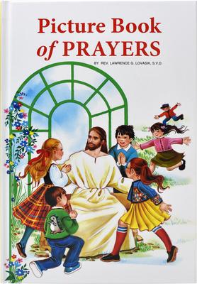 Picture Book of Prayers: Beautiful and Popular Prayers for Every Day and Major Feasts, Various Occasions and Special Days